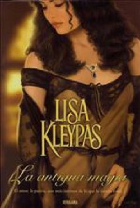 La antigua magia Lisa Kleypas
